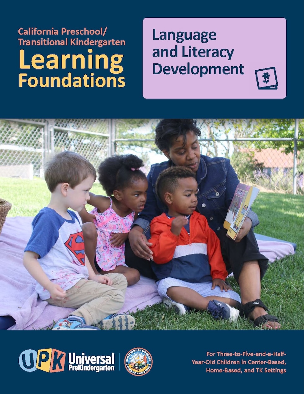 California PTK Learning Foundations Language and Literacy Development